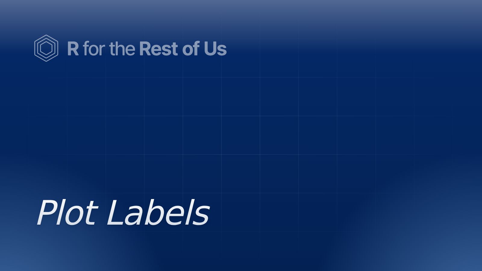 Plot Labels - R for the Rest of Us