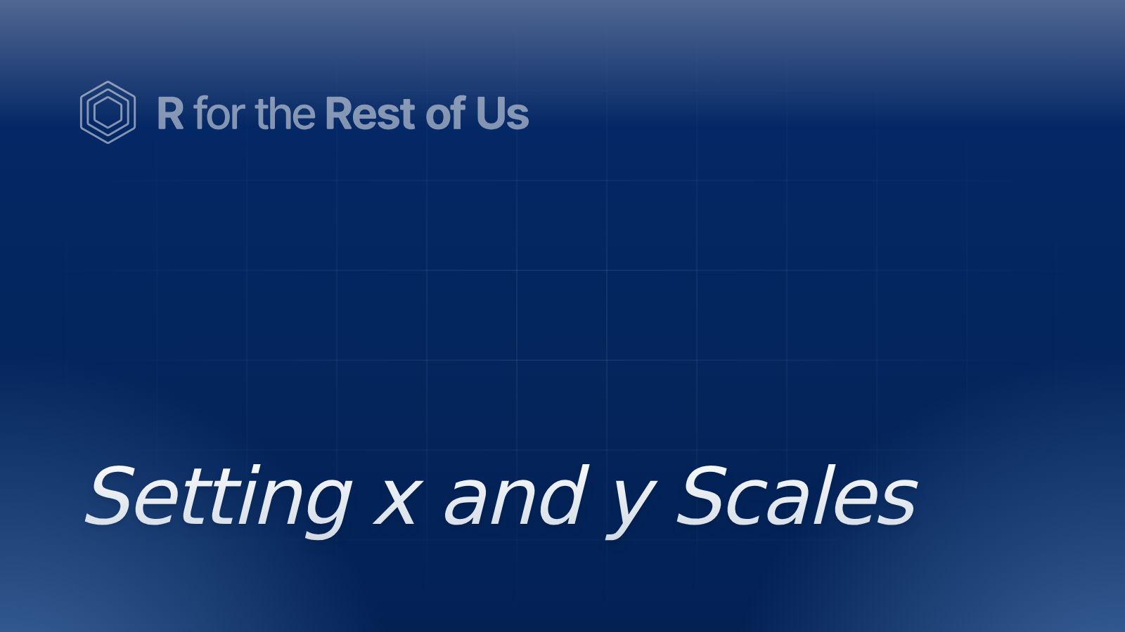 Setting x and y Scales - R for the Rest of Us
