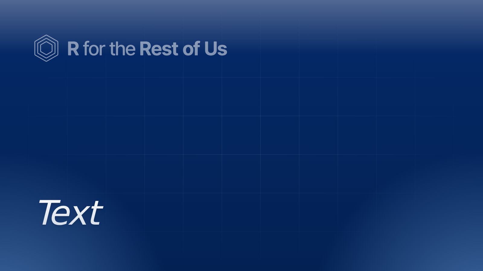 Text - R for the Rest of Us