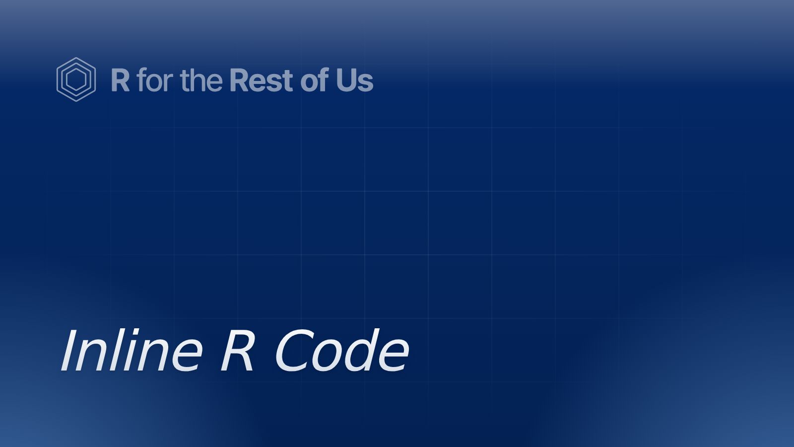 Inline R Code - R for the Rest of Us