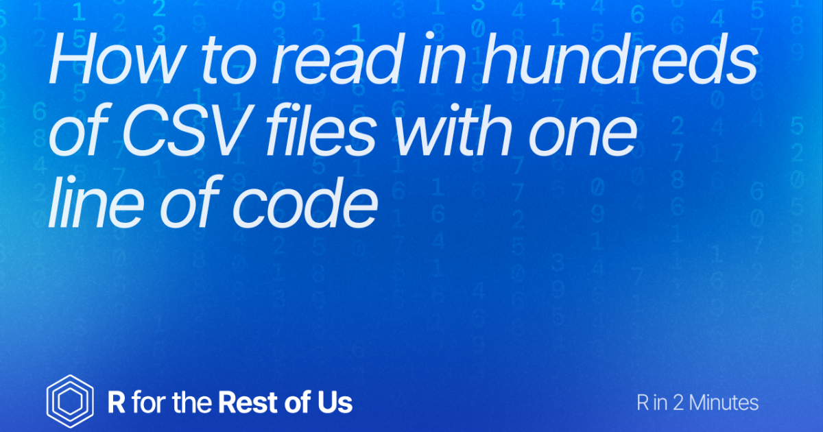 How to read in hundreds of CSV files with one line of code - R for the ...